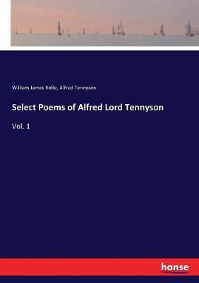 Book cover for Select Poems of Alfred Lord Tennyson