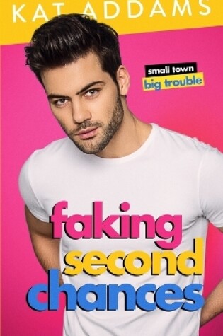 Cover of Faking Second Chances