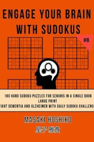 Cover of Engage Your Brain With Sudokus #8