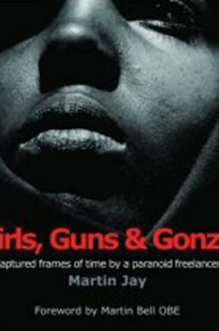 Cover of Girls, Guns and Gonzo