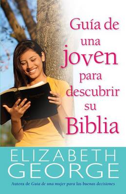 Book cover for Guía de Una Joven Para Descubrir Su Biblia