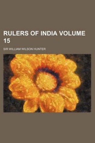 Cover of Rulers of India Volume 15