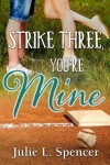 Book cover for Strike Three, You're Mine