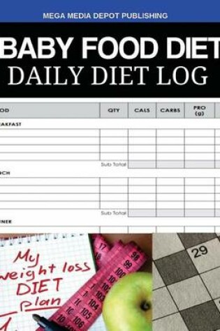 Cover of Baby Food Diet Daily Diet Log