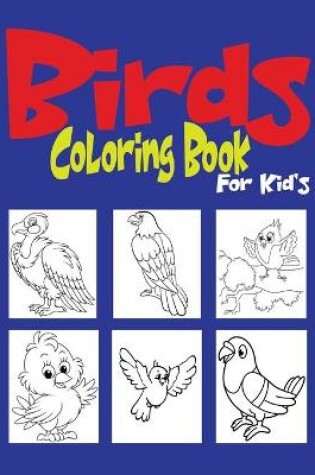 Cover of Birds Coloring Book For Kids