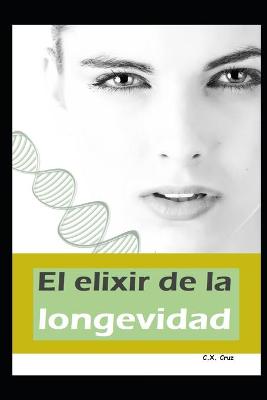 Book cover for El elixir de la longevidad