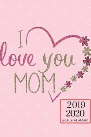 Cover of 2019 2020 Mum Mother 15 Months Daily Planner