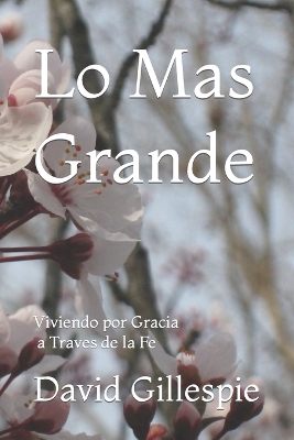 Book cover for Lo Mas Grande
