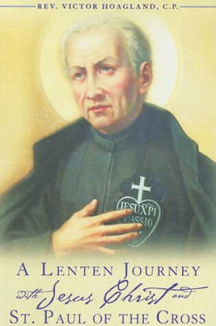 Cover of A Lenten Journey with Jesus Christ and St. Paul of the Cross