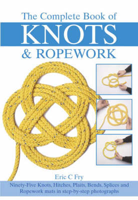 Book cover for The Complete Book of Knots and Ropework