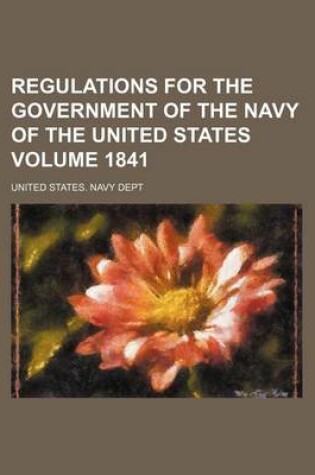 Cover of Regulations for the Government of the Navy of the United States Volume 1841