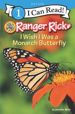 Book cover for Ranger Rick: I Wish I Was a Monarch Butterfly