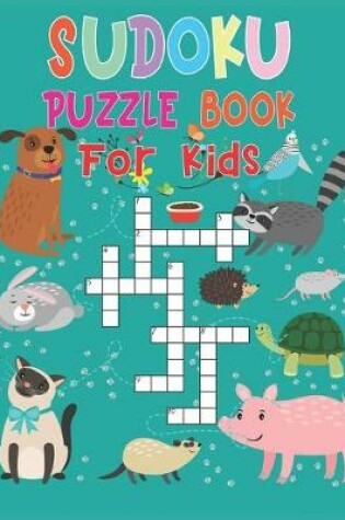 Cover of Sudoku Puzzle Book For Kids