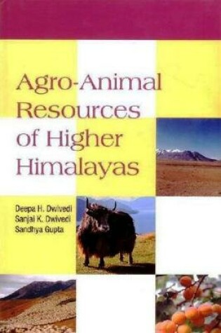 Cover of Agro-Animal Resources of Higher Himalayas