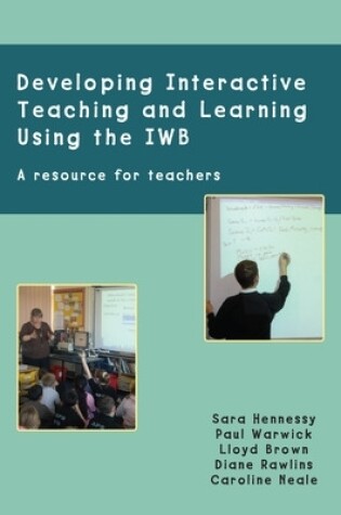 Cover of Developing Interactive Teaching and Learning using the IWB