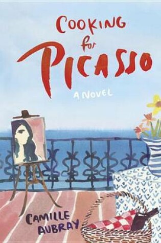 Cover of Cooking for Picasso