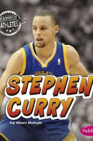 Cover of Famous Athletes Stephen Curry