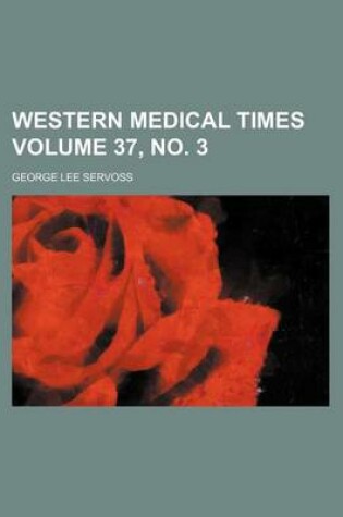Cover of Western Medical Times Volume 37, No. 3