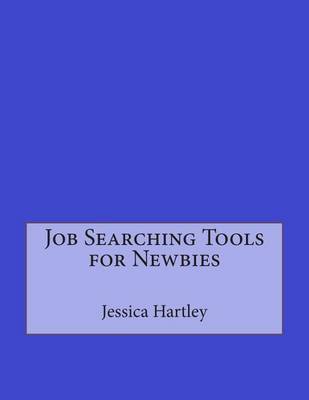 Book cover for Job Searching Tools for Newbies