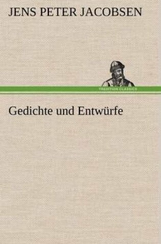 Cover of Gedichte Und Entwurfe