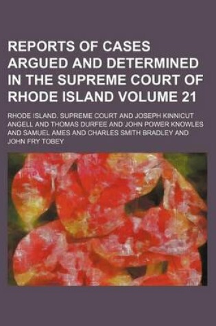 Cover of Reports of Cases Argued and Determined in the Supreme Court of Rhode Island Volume 21