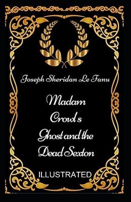 Book cover for Madam Crowl's Ghost and the Dead Sexton illustrated