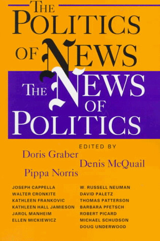 Cover of The Politics of News and the News of Politics