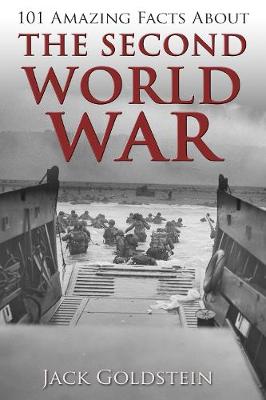 Book cover for 101 Amazing Facts about the Second World War