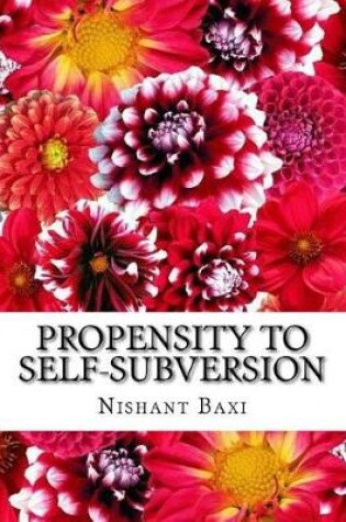Cover of Propensity to Self-Subversion