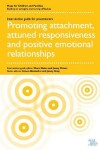 Book cover for Promoting attachment, attunded responsiveness and positive emotional relationships