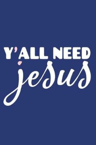 Cover of Y'all Need Jesus