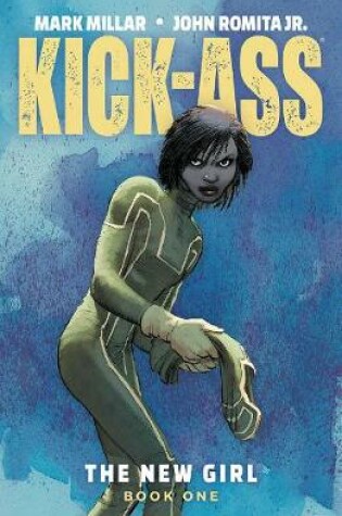 Cover of Kick-Ass: The New Girl Volume 1