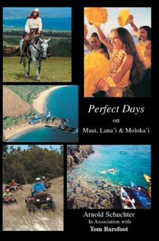 Cover of Perfect Days on Maui, Lana'i & Moloka'i