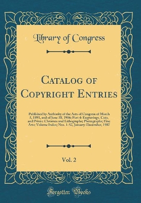 Book cover for Catalog of Copyright Entries, Vol. 2