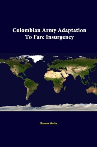 Cover of Colombian Army Adaptation to Farc Insurgency
