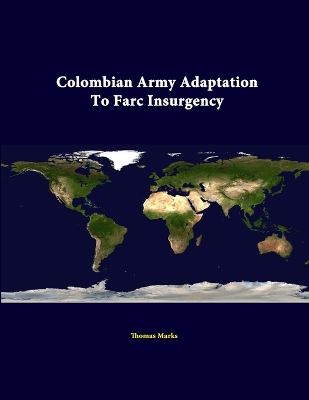 Book cover for Colombian Army Adaptation to Farc Insurgency