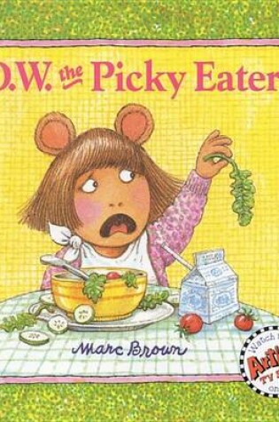 Cover of D.W. the Picky Eater