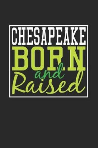 Cover of Chesapeake Born And Raised