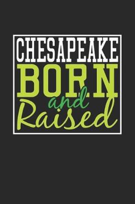 Book cover for Chesapeake Born And Raised