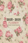 Book cover for 2018-2019 Calendar Schedule Organizer