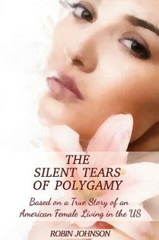 Cover of The Silent Tears of Polygamy