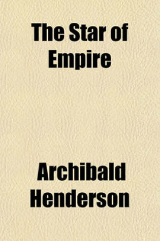 Cover of The Star of Empire; Phases of the Westward Movement in the Old Southwest