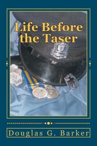 Cover of Life Before the Taser