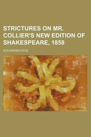 Cover of Strictures on Mr. Collier's New Edition of Shakespeare, 1858