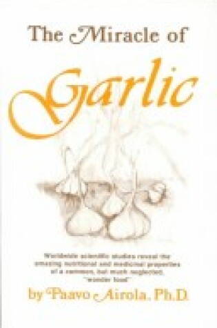 Cover of Miracle of Garlic