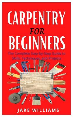 Book cover for Carpentry for Beginners