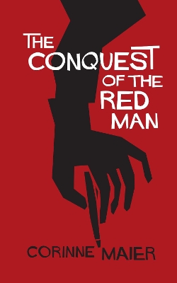 Book cover for The Conquest of the Red Man