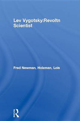 Cover of Lev Vygotsky: Revoltn Scientist