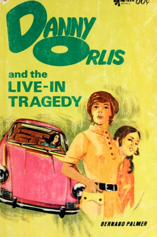 Cover of Danny Orlis and the Live-In Tragedy