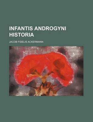 Book cover for Infantis Androgyni Historia